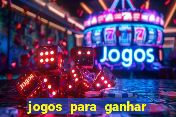 jogos para ganhar dinheiro de verdade sem depositar